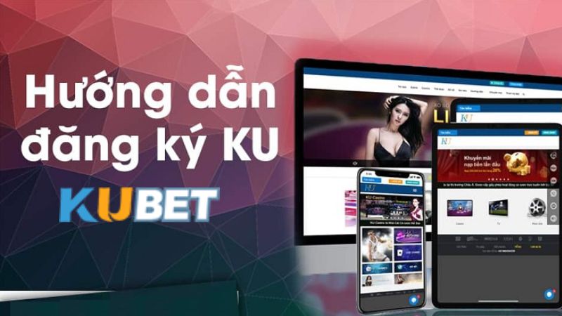 đăng ký Kubet cho người mới 