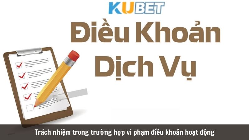 Người chơi có trách nhiệm chấp nhận điều khoản dịch vụ tại KUBET