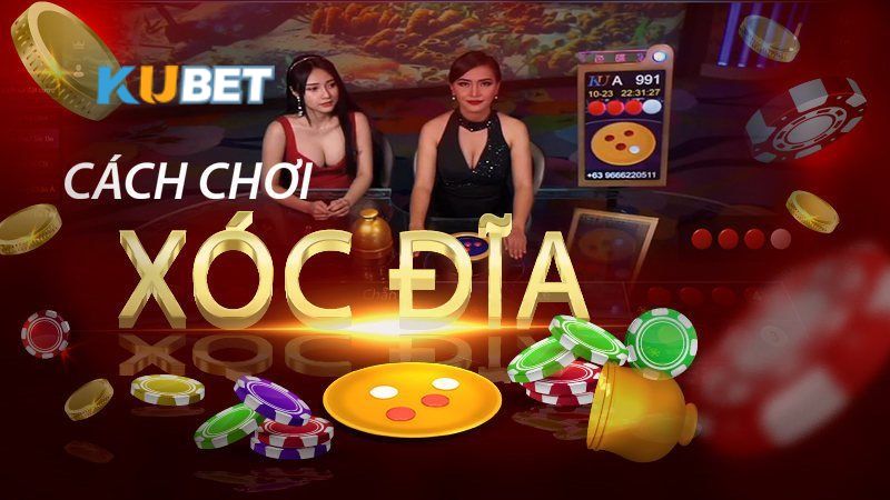 Các cách chơi xóc đĩa tại KUBET