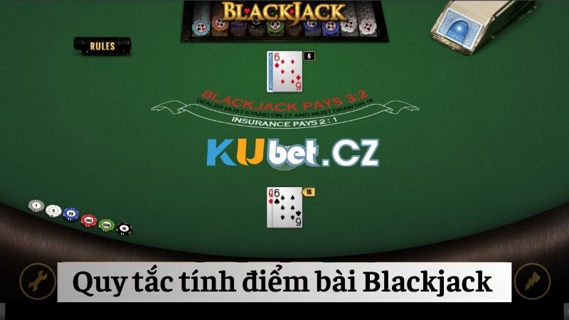 Quy tắc tính điểm bài Blackjack Kubet vô cùng đơn giản và dễ dàng